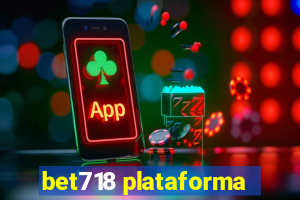 bet718 plataforma